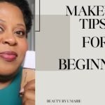 Beginner Makeup Tips: Essential Tricks for Flawless Looks