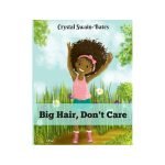 Big Hair Don’T Care Book: Embrace Confidence and Style Today