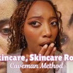 Caveman Skincare Routine: Unlock Natural, Timeless Glow Today