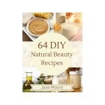 Diy Skin Care Recipes: Easy, Natural Solutions for Radiant Skin