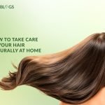 Hair Care at Home: Expert Tips for Gorgeous, Healthy Hair