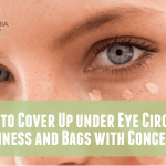 How to Disguise Dark Circles under Eyes: Easy Expert Tips