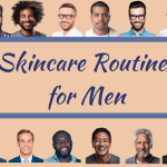 Male Skincare Routine: Ultimate Guide for Clear, Healthy Skin