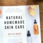 Natural Skin Care Homemade: Easy Recipes for Glowing Skin